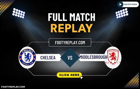 chelsea vs middlesbrough full match replay